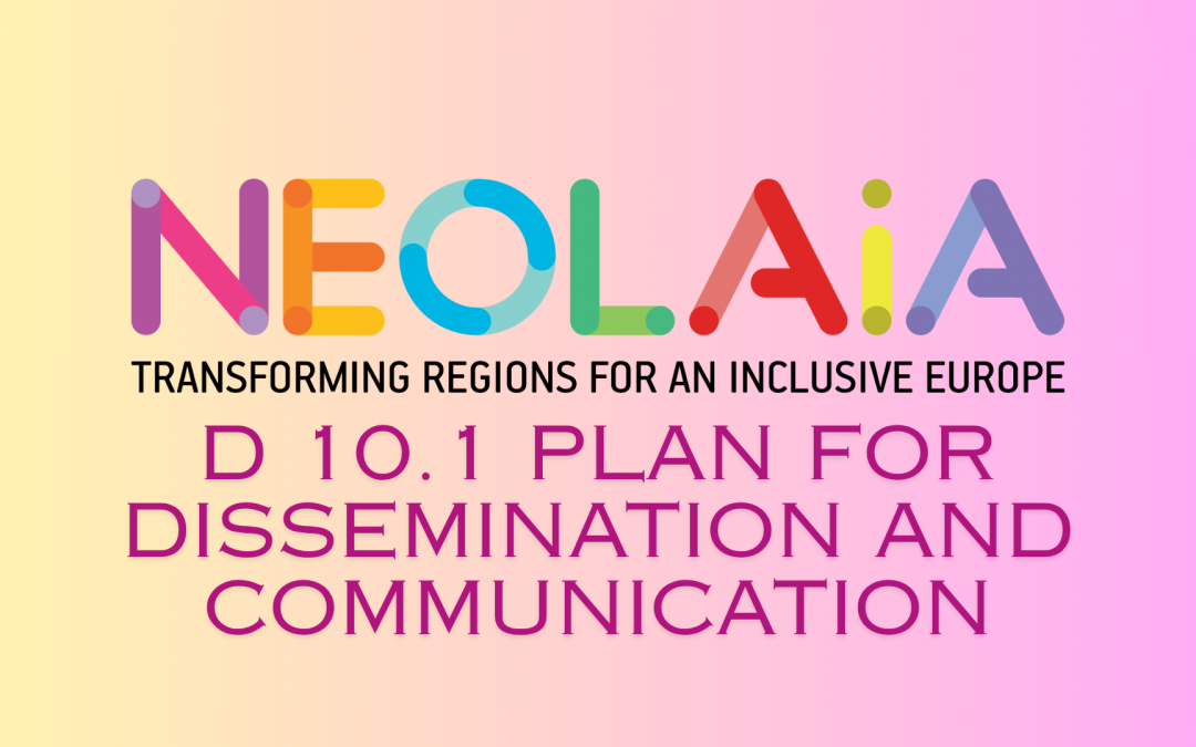 D 10.1.NEOLAiA’s Plan for Dissemination and Communication Delivered